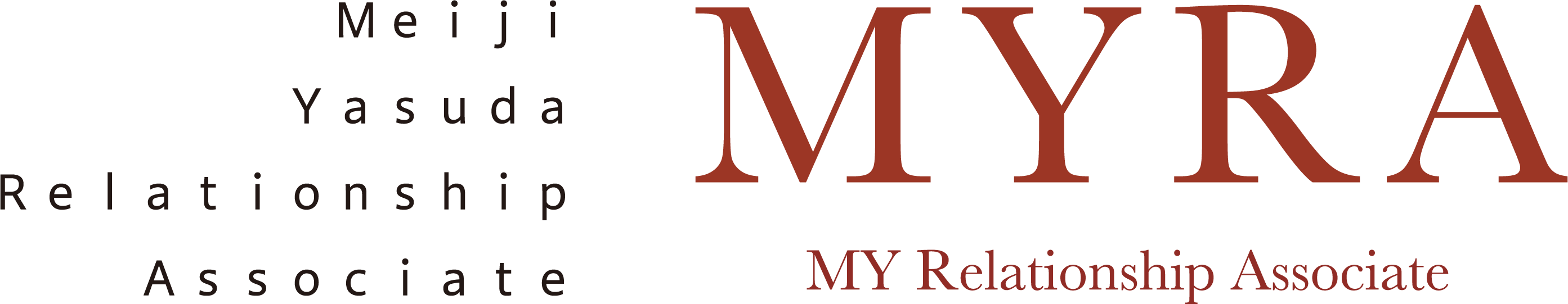 Meitji Yasuda Relationship Associate:MYRA MY Relationship Associate